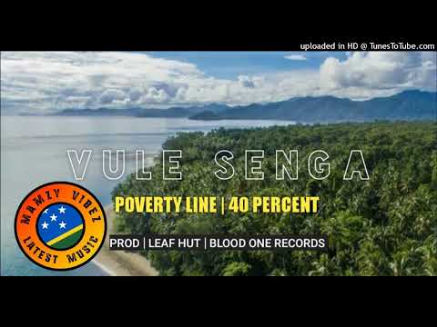 Vule Senga | Poverty Line Feat. 40 Percent | Mamzy Vibez 2022