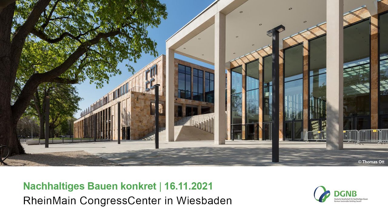 Nachhaltiges Bauen konkret: RheinMain CongressCenter in Wiesbaden