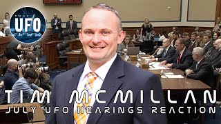Hearings Reaction: Tim McMillan - The Debrief -- That UFO Podcast