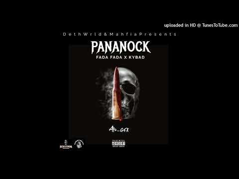Fada Fada Ft Kybad - Pananock (Official Audio)