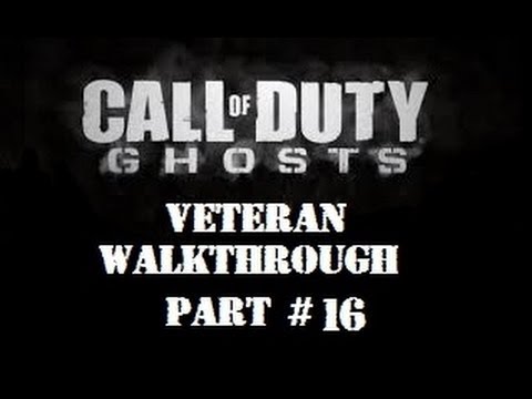 Call of Duty: Ghosts - Veteran Walkthrough Part #16: Severed Ties