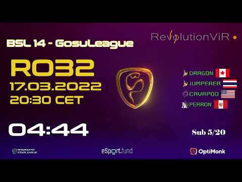 BSL 14 - GosuLeague RO32 - Group F and G
