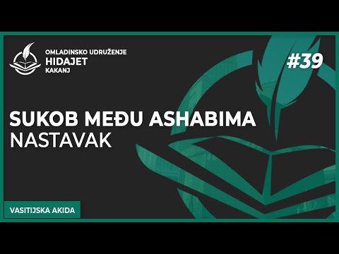 39 Sukob među ashabima - nastavak - dr. Zijad Ljakić