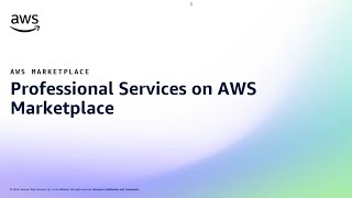 AWS Marketplace Professional Services Overview | Amazon Web Services