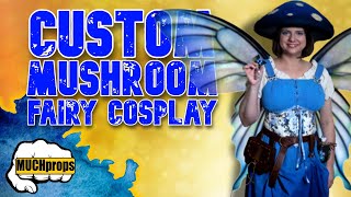Making a Custom Mushroom Fairy Cosplay