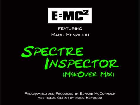 Spectre Inspector (MakOver Mix) - E=mc2