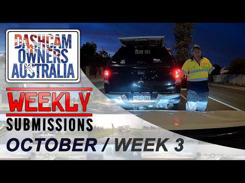 Dash Cam Owners Australia Weekly Submissions October Week 3