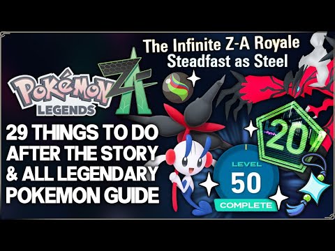 Pokemon Legends Z-A - 29 Things to do AFTER Finishing the Game - All Legendary Catch Guide & More!