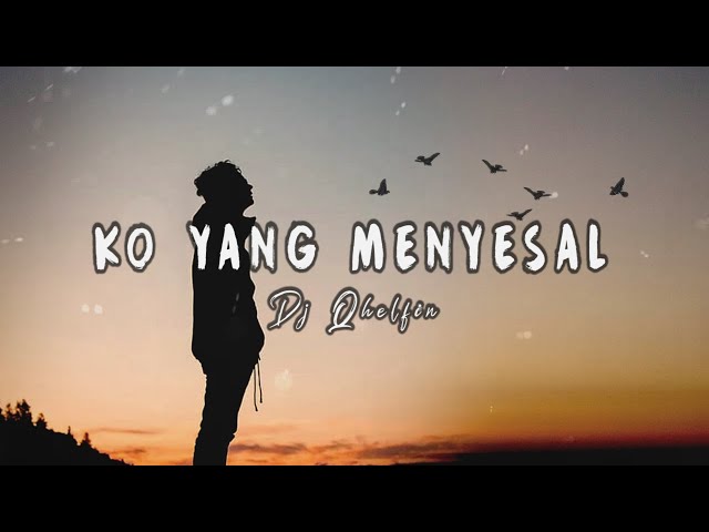 Chord Dj Qhelfin - Ko Yang Menyesal Kunci Gitar Dasar dan Lirik - Indonesiachord.com