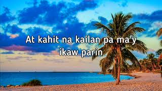 Kailan Pa Ma&#39;y Ikaw - Christian Bautista (Lyrics)