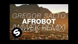 Gregor Salto - Afrobot (Wiwek Remix)