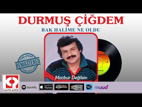 Durmuş Çiğdem - Bak Halime Ne Oldu (Remastered)