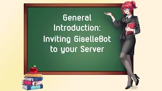 GiselleBot - General Introduction