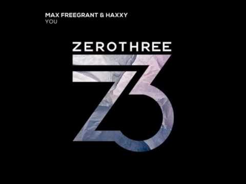 Max Freegrant & Haxxy - You (Original Mix)