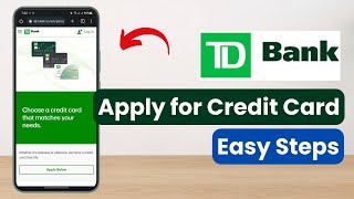 TD Bank Credit Card - How to Apply
