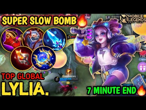 7 min End No Mercy! Top Global Lylia Annoying Bomb Super Slow! - Best Build Lylia - Mobile Legends