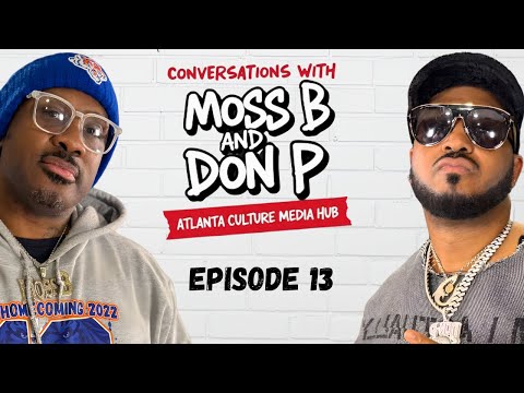 Conversations with Moss B & Don P | Lil Scrappy Slap Allegations | Rocko’s Run | Project Pat Lyrical