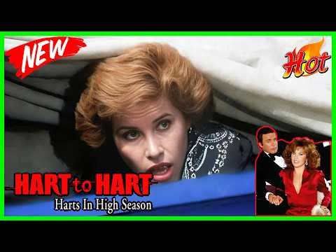 Hart to Hart Full Episode 🎃🎃 Death Dig 🎃🎃 Hart to Hart TV Show Full Season 2026