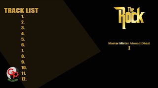 The Rock - Master Mister Ahmad Dhani (Full Album)
