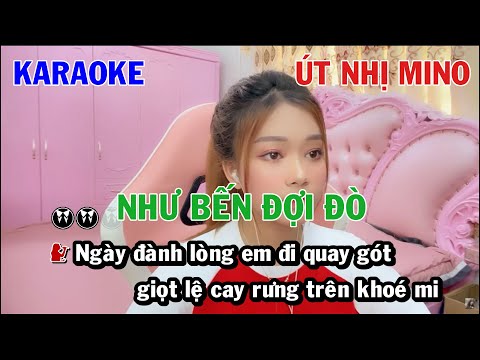 NHƯ BẾN ĐỢI ĐÒ - ÚT NHỊ MINO x THÁI QUỲNH | KARAOKE NHẠC TRẺ | BEAT SONG CA COVER