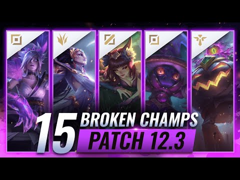 15 MOST BROKEN Champions in Patch 12.3 - League of Legends Predictions