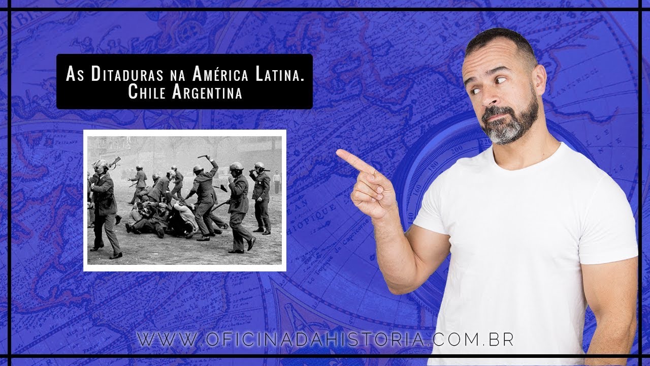 AS DITADURAS NA AMÉRICA LATINA, CHILE E ARGENTINA