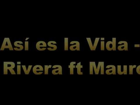 Así es la Vida - Jhonny Rivera ft Mauro Ayala Letra