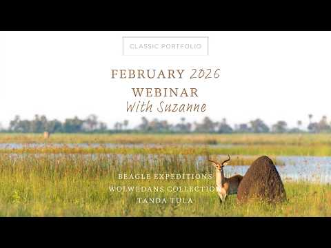 CLASSICS WEBINAR | Feb 2026 – Safari Reset | Botswana, Namibia & South Africa