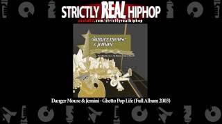 Danger Mouse & Jemini - Ghetto Pop Life (Full Album 2003) [HD]