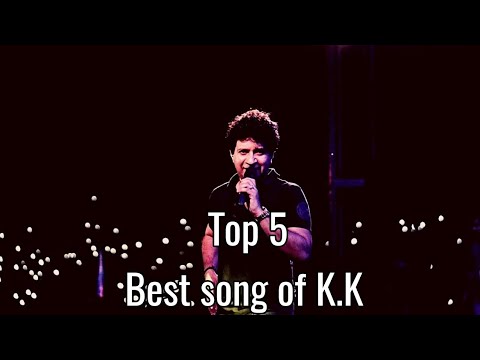 Top 5 Best songs of K.K | Hirvo R
