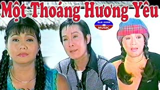 Một thoáng hương yêu - Vũ Linh, Ngọc Huyền, Phương Hồng Thủy, Linh Tâm, Trinh Trinh, Chiêu Hùng, Hồng Yến, Ngân Tuấn