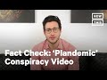'Plandemic' Viral Video Fact Check By Dr. Mike | NowThis