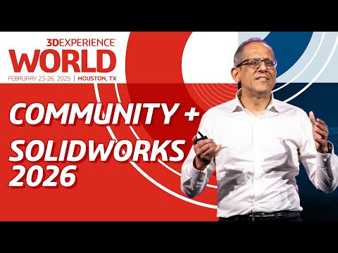 3DEXPERIENCE World 2025: Community & SOLIDWORKS 2026  Dzień 3