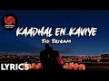 Kaadhal En Kaviye Lyrics Sid Sriram Dynamics Music Tamil