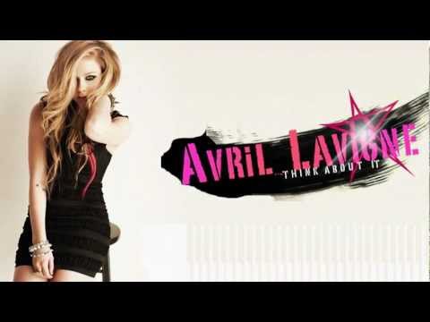 Avril Lavigne - Think About It (with lyrics)