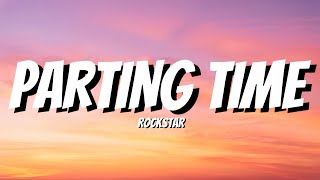 Rockstar - Parting Time (Lyrics)