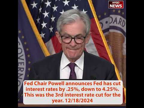 Fed Chair Powell announces the Fed has cut interest rates by .25%, down to 4.25%