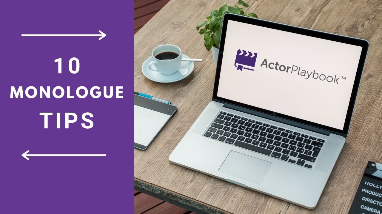 10 Monologue Tips For Actors