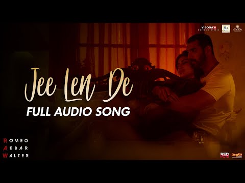Jee Len De | Full Audio Song | Mohit Chauhan | RAW | John Abraham | Mouni Roy | Jackie Shroff
