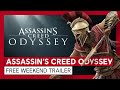ASSASSIN'S CREED ODYSSEY
FREE WEEKEND TRAILER