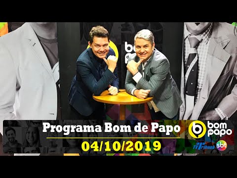 Programa Bom de Papo - 04/10/2019