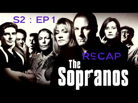 The Sopranos : S2 EP 1 Recap