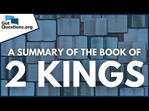 A Summary of the Book of 2 Kings | GotQuestions.org