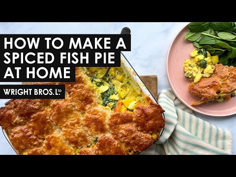 Fish Pie with a Twist | Wright Brothers at Home