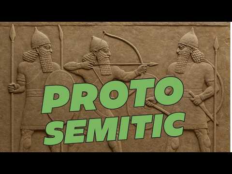 PROTO-SEMITIC: Ancient Roots of Hebrew, Arabic, Akkadian & More