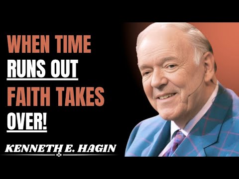 Kenneth E Hagin Last Minute Miracles—How FAITH WIN HN ITS LOOK TOO LATE || KENNETH E.HAGN SPEECH