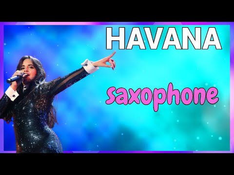 CAMILA CABELLO- TOCAMOS HAVANA- 🎷 SAX ALTO Y TENOR