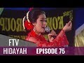 FTV Hidayah Episode 75 Wanita Penggoda Sejuta Pria