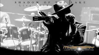 MYSTERY   Shadow of the Lake - LIVE 2018