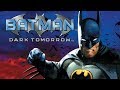 Batman Dark Tomorrow Full Game Complete Walkthrough